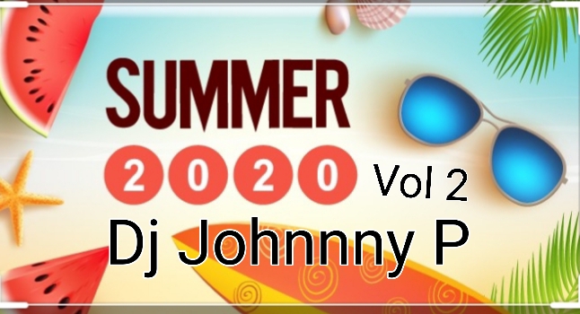 SUMMER 2020 VERSION #2 DESORDEN BY DJ JOHNNY P